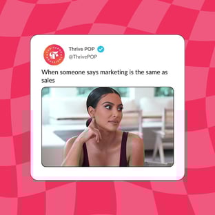 When some says marketing is the same as sales