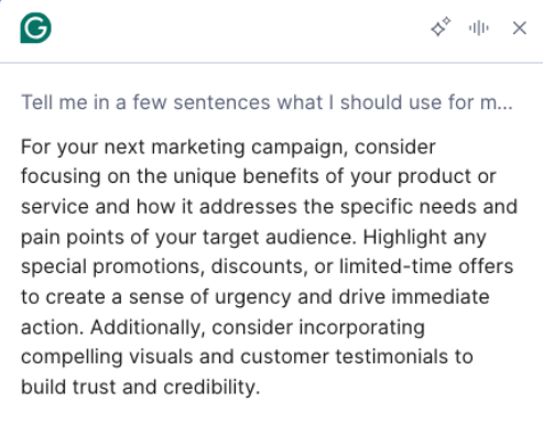 Alt: Grammarly answering: Tell me in a few sentences what I should use for my next marketing campaign.